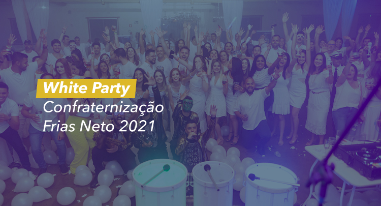 White Party Confraternização Frias Neto 2021